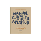 Manuel du Cuisinier Amateur - Whoogy's - Le Chêne - 1